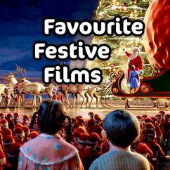 Favourite Festive Films