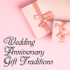 Wedding Anniversary Gift Traditions
