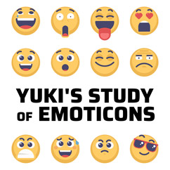 Yuki’s Study Of Emoticons