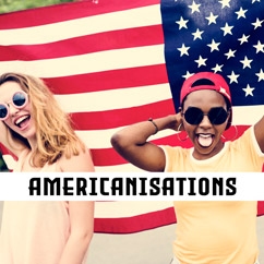 Americanisations