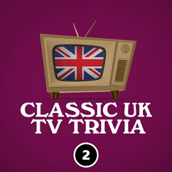 Classic UK TV Trivia