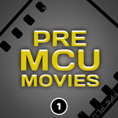 Pre MCU Movies