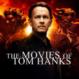 The Movies of Tom Hanks