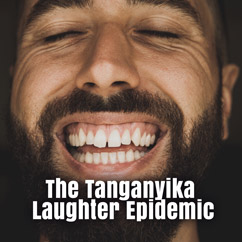 The Tanganyika Laughter Epidemic